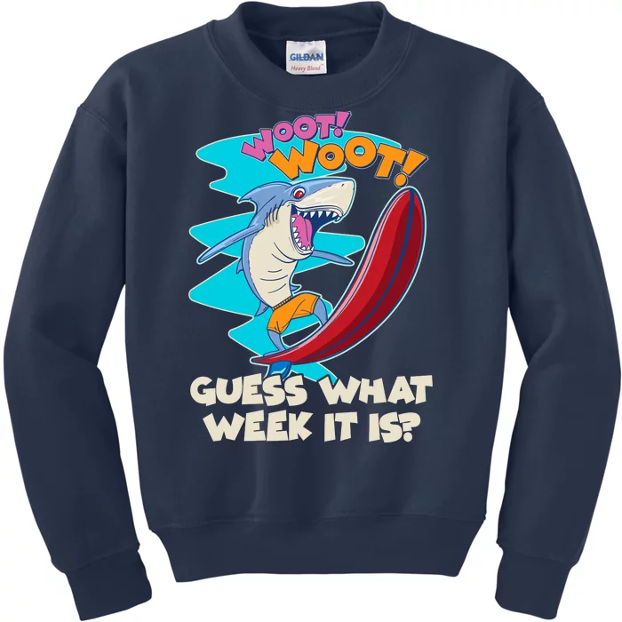 Woot Woot Guess What Week It Is Surfing Shark Kids Sweatshirt