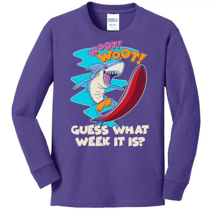 Woot Woot Guess What Week It Is Surfing Shark Kids Long Sleeve Shirt