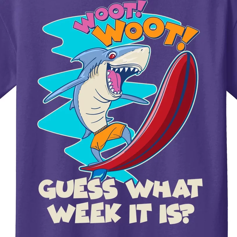 Woot Woot Guess What Week It Is Surfing Shark Kids T-Shirt