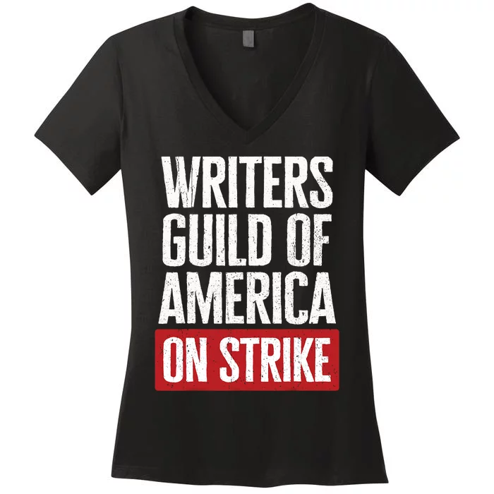 WGA Writers Guild Of America On Strike Anti AI Chatbots Women's V-Neck T-Shirt