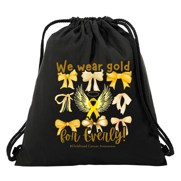 We Wear Gold For Everly Childhood Cancer Drawstring Bag