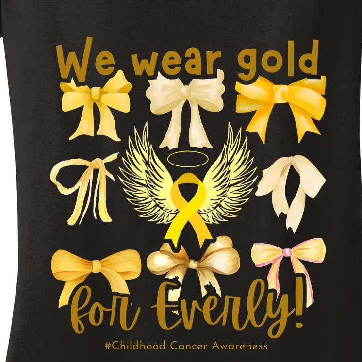 We Wear Gold For Everly Childhood Cancer Women's V-Neck T-Shirt