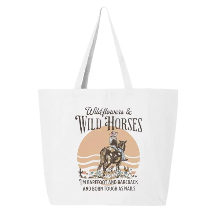 Wildflowers & Wild Horses I’M Barefoot & Bareback & Born 25L Jumbo Tote