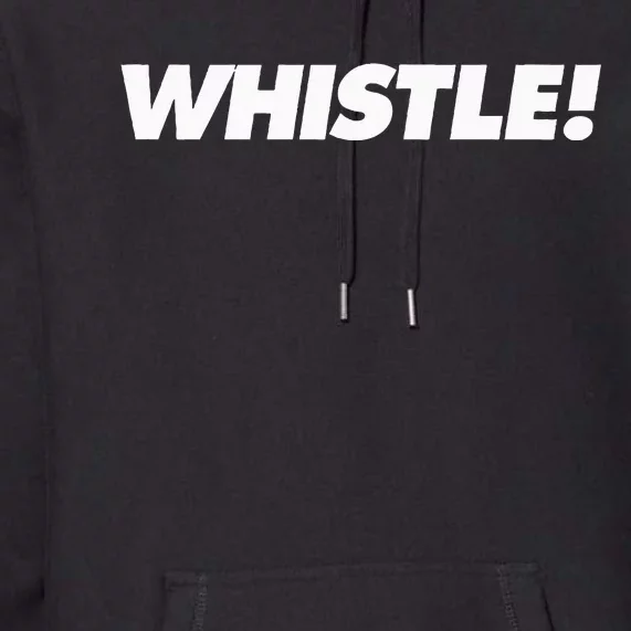 Whistle! Premium Hoodie