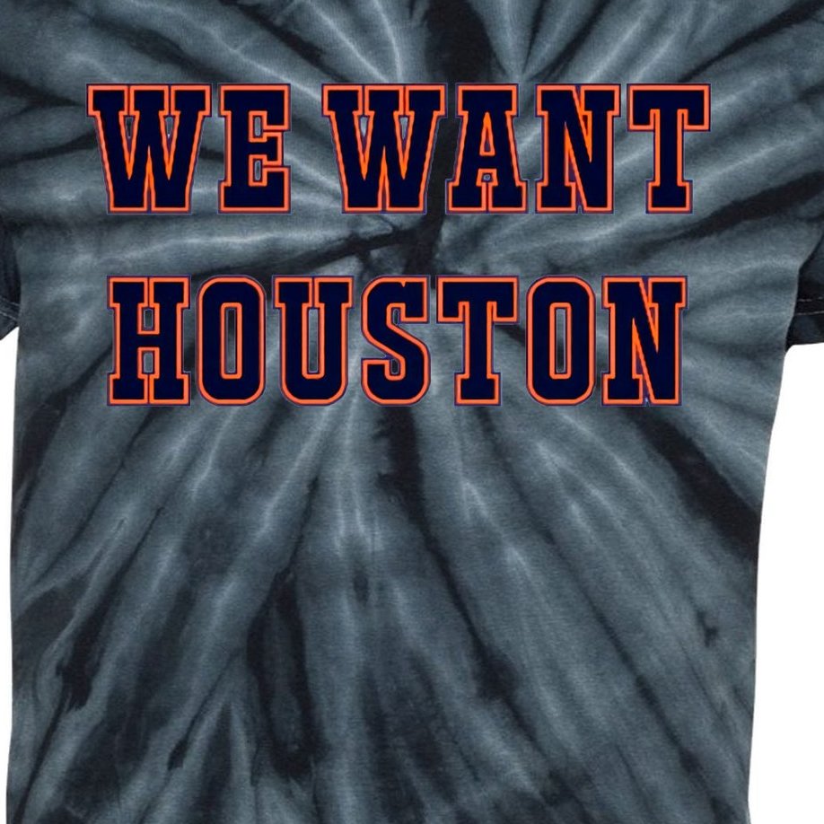 We Want Houston World Champions Baseball Lover Trending Sporty Kids Tie-Dye T-Shirt