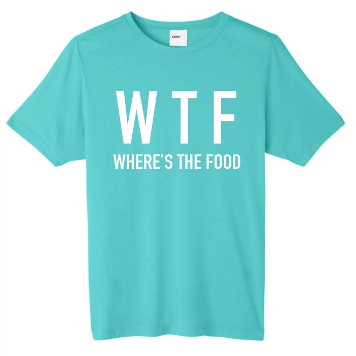 Wtf Where Is The Food Gift ChromaSoft Performance T-Shirt