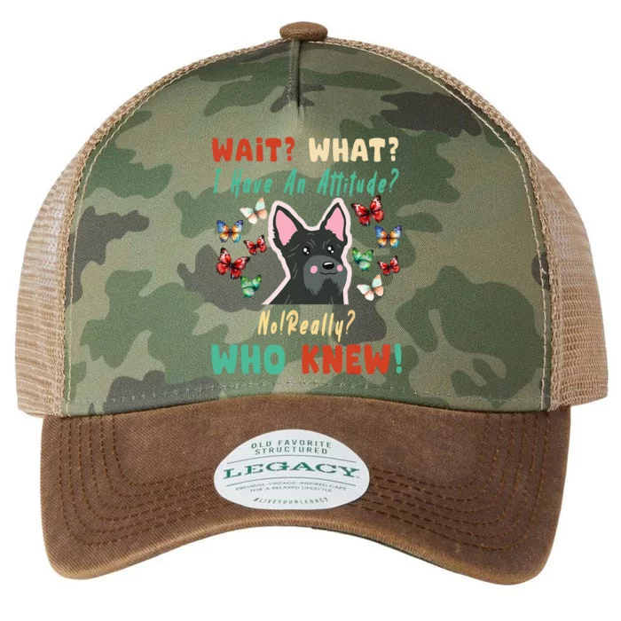 Wait What I Have An Attitude No Really Who Knew Scottish Dog Legacy Tie Dye Trucker Hat