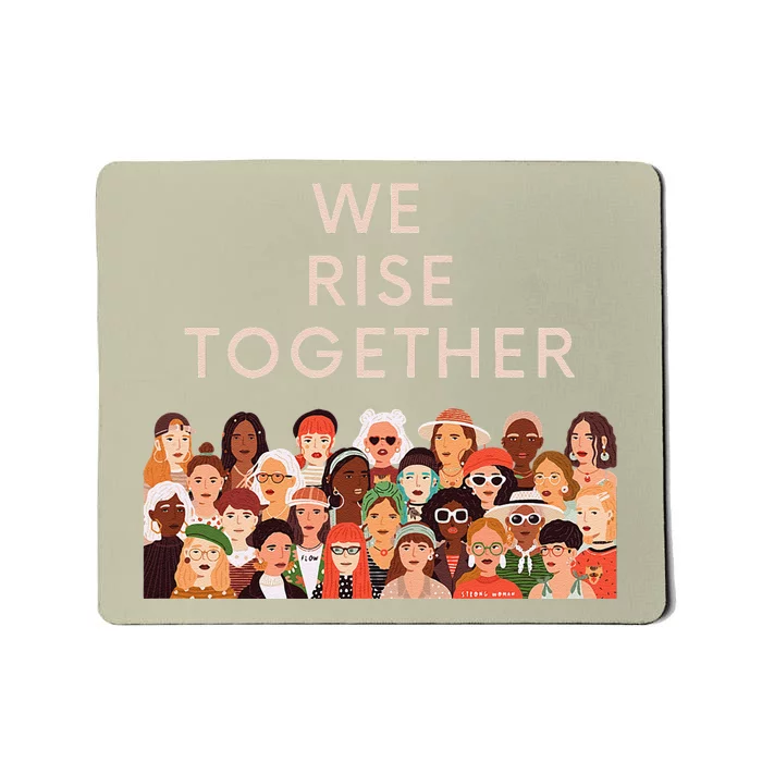 Womens Womens International Women's Day We Rise Together Feminism Mousepad