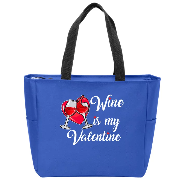 Wo Wine Is My Valentine Wine Lovers Valentine's Day Cute Gift Zip Tote Bag