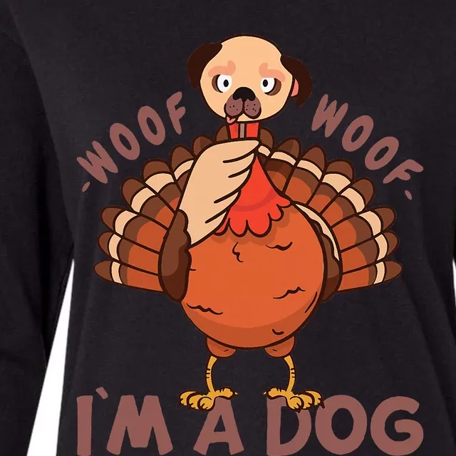 Woof Woof… I`m A Dog Turkey Thanks Giving Funny Thanksgiving Womens Cotton Relaxed Long Sleeve T-Shirt