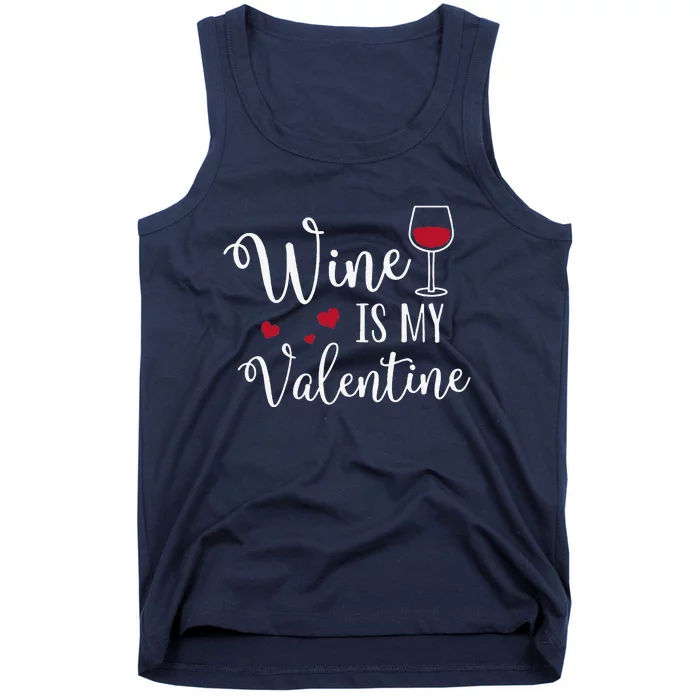 Womens Wine Is My Valentine Cute Funny Valentine's Day Tank Top