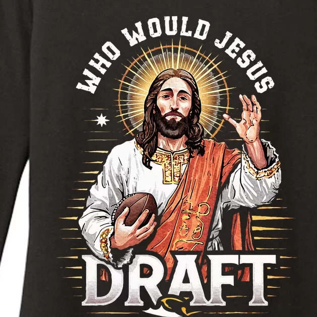 Who Would Jesus Draft Fantasy Football Fan Christian Draft Womens CVC Long Sleeve Shirt