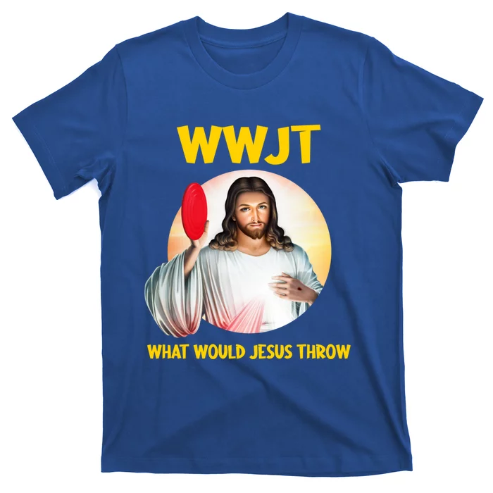 What Would Jesus Throw Disc Golf Golfer Frisbee Cute Gift T-Shirt