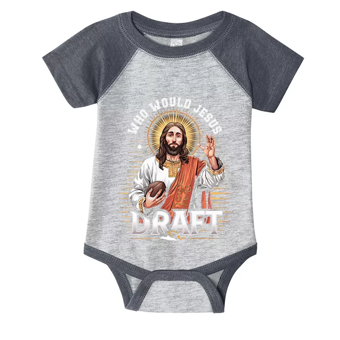 Who Would Jesus Draft Fantasy Football Fan Infant Baby Jersey Bodysuit