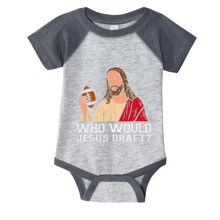 Who Would Jesus Draft American Football Funny Christian Infant Baby Jersey Bodysuit