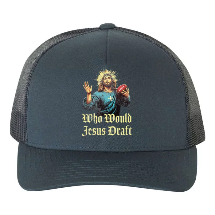 Who Would Jesus Draft Fantasy Football Christian Draft Party Yupoong Adult 5-Panel Trucker Hat