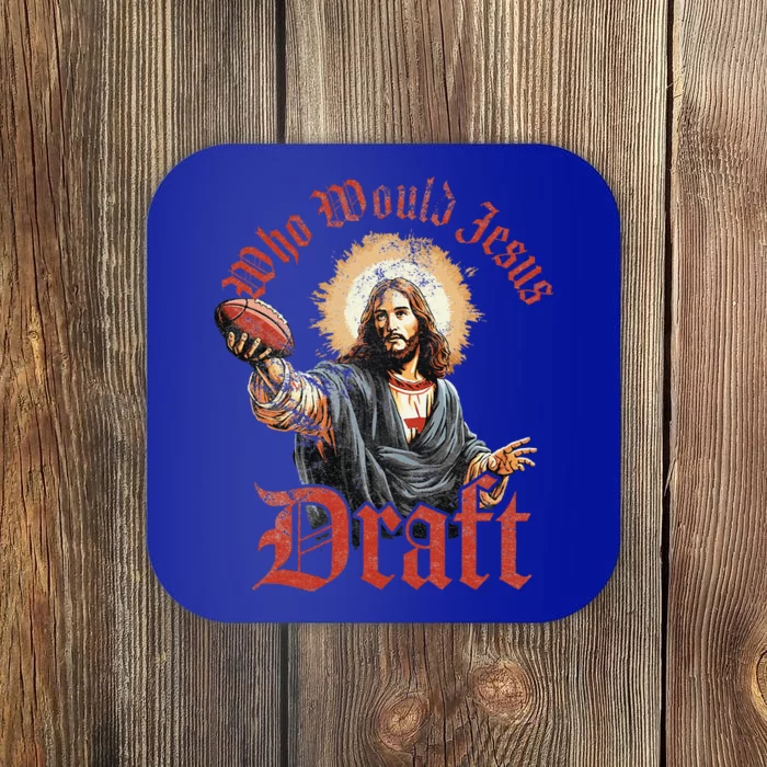 Who Would Jesus Draft Fantasy Football Christian Draft Party Coaster