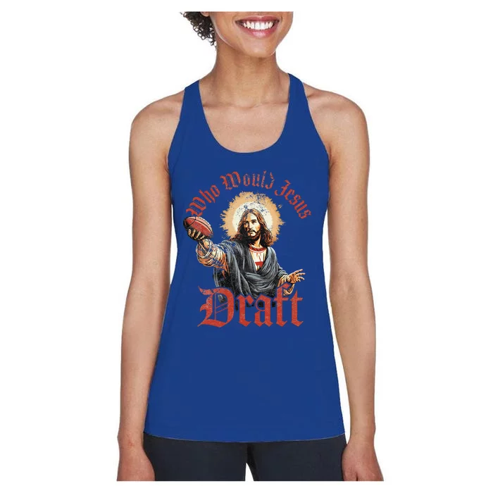 Who Would Jesus Draft Fantasy Football Christian Draft Party Women's Racerback Tank