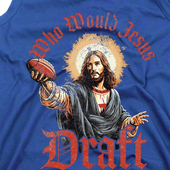 Who Would Jesus Draft Fantasy Football Christian Draft Party Tank Top