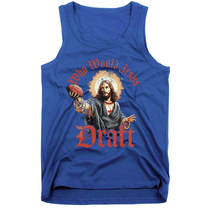 Who Would Jesus Draft Fantasy Football Christian Draft Party Tank Top