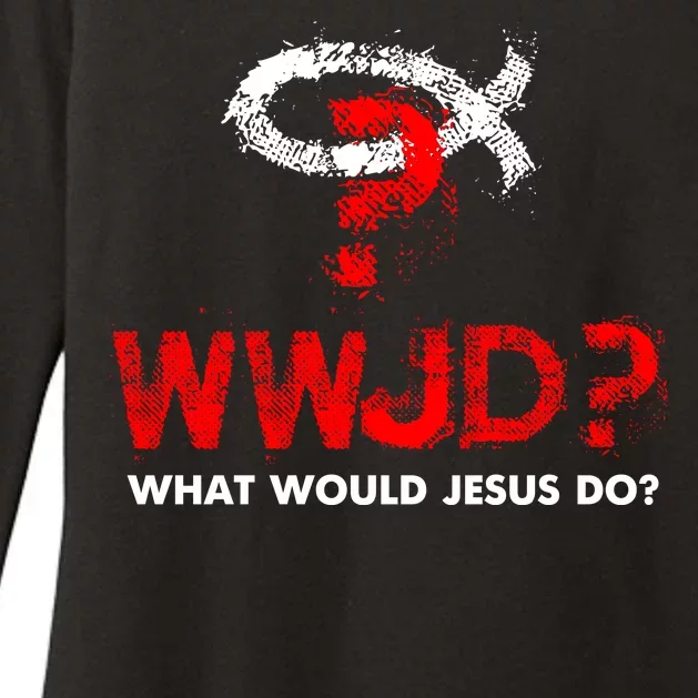 WWJD? What Would Jesus Do Womens CVC Long Sleeve Shirt