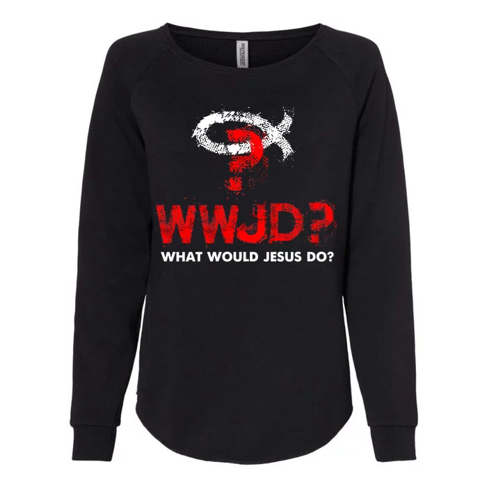 WWJD? What Would Jesus Do Womens California Wash Sweatshirt