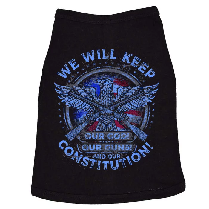 We Will Keep Our God Guns And Constitution 2nd Amendment Doggie Tank