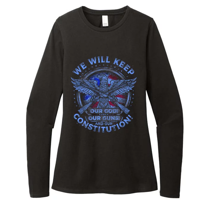 We Will Keep Our God Guns And Constitution 2nd Amendment Womens CVC Long Sleeve Shirt