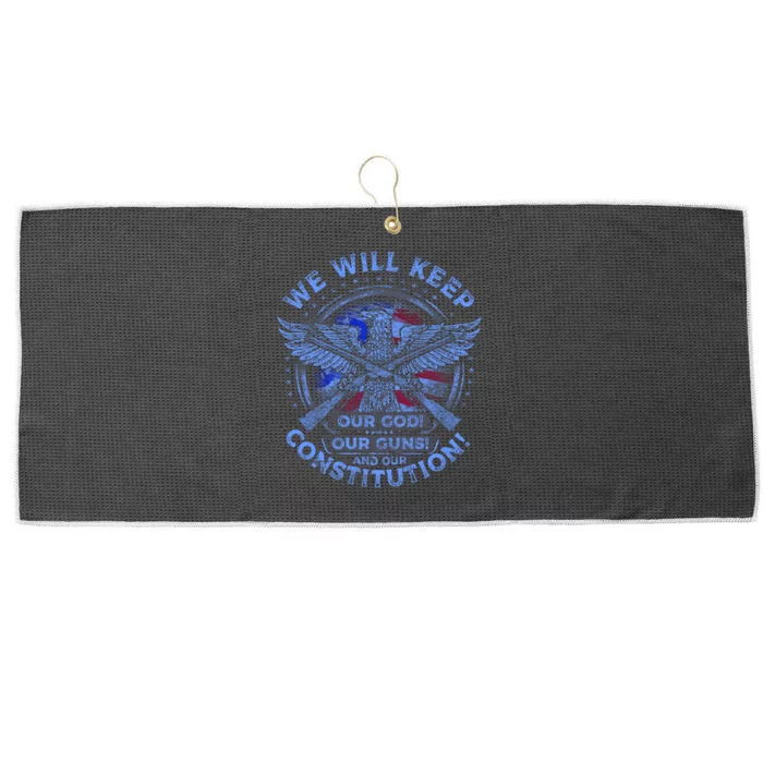 We Will Keep Our God Guns And Constitution 2nd Amendment Large Microfiber Waffle Golf Towel