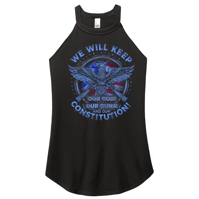 We Will Keep Our God Guns And Constitution 2nd Amendment Women’s Perfect Tri Rocker Tank