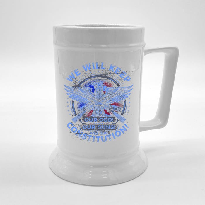 We Will Keep Our God Guns And Constitution 2nd Amendment Front & Back Beer Stein