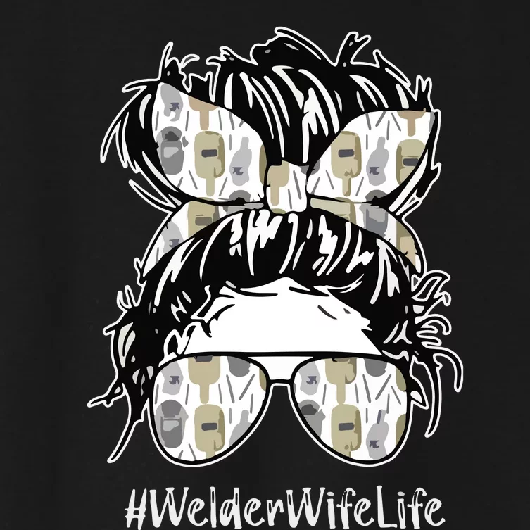 Welder Wife Life Definition Funny Welding Quote Welder Women's Crop Top Tee