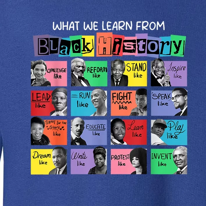 What We Learn From Black History Toddler Sweatshirt