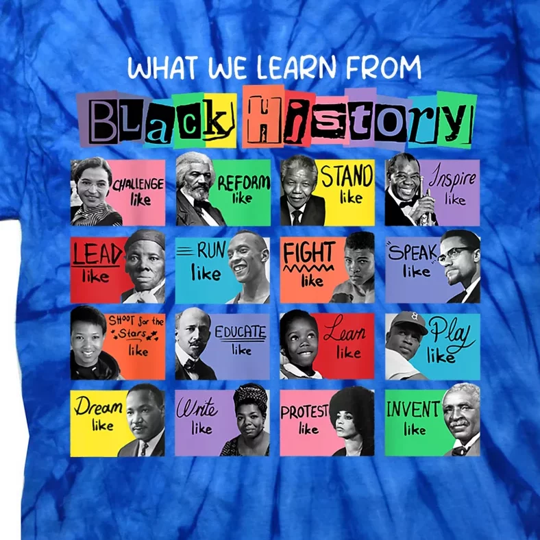 What We Learn From Black History Tie-Dye T-Shirt