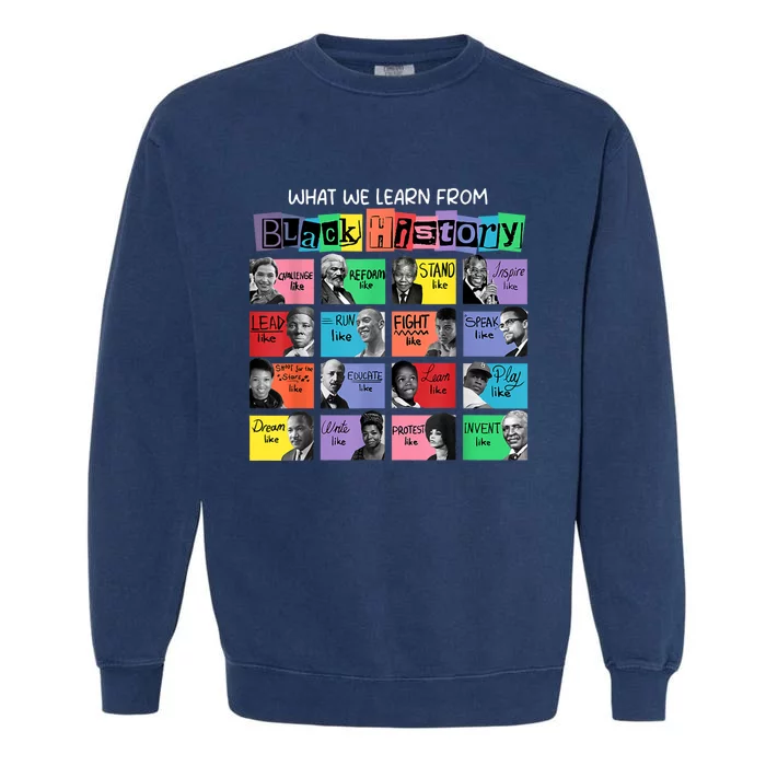 What We Learn From Black History Garment-Dyed Sweatshirt