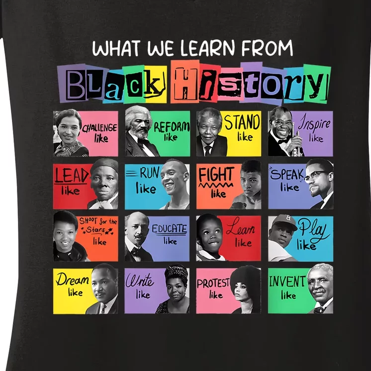 What We Learn From Black History Women's V-Neck T-Shirt