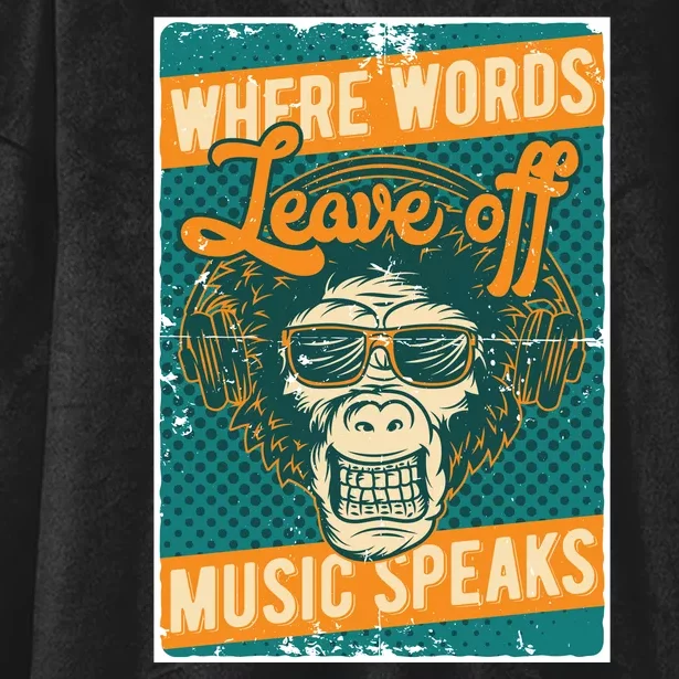 Where Words Leave Off Music Speaks Hooded Wearable Blanket