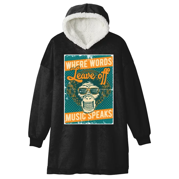 Where Words Leave Off Music Speaks Hooded Wearable Blanket