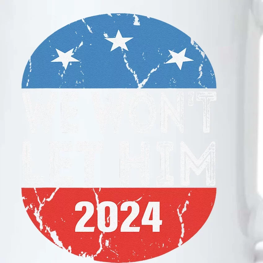 We Wont Let Him Kamala Harris Support 2024 Election Black Color Changing Mug