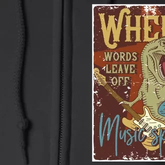 Where Words Leave Off Music Speaks Full Zip Hoodie