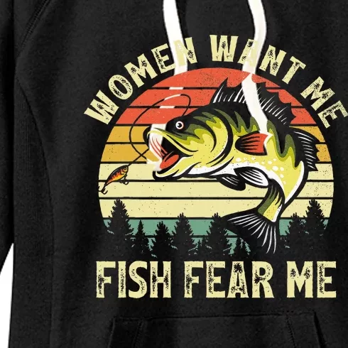 Women Want Me Fish Bass Fear Me Funny Lover Fishing Women's Fleece Hoodie