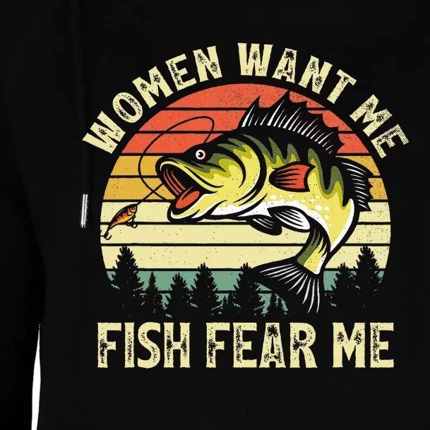 Women Want Me Fish Bass Fear Me Funny Lover Fishing Womens Funnel Neck Pullover Hood