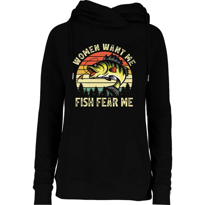 Women Want Me Fish Bass Fear Me Funny Lover Fishing Womens Funnel Neck Pullover Hood