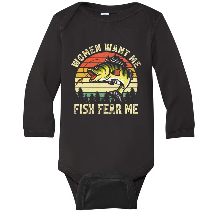 Women Want Me Fish Bass Fear Me Funny Lover Fishing Baby Long Sleeve Bodysuit