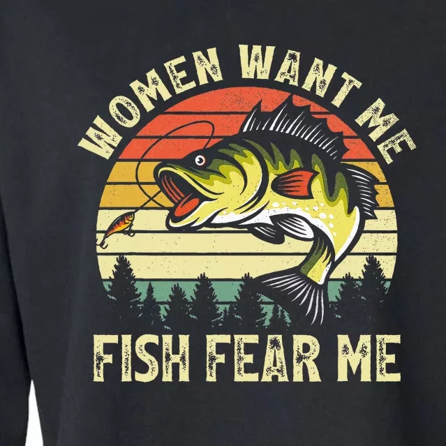 Women Want Me Fish Bass Fear Me Funny Lover Fishing Cropped Pullover Crew