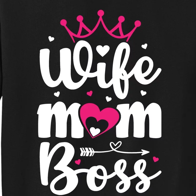 Women Wife Mom Boss Graphic Funny Cute Mother's Day T Tall Sweatshirt