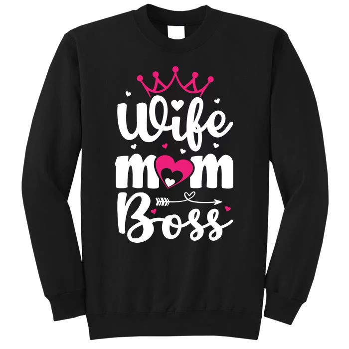 Women Wife Mom Boss Graphic Funny Cute Mother's Day T Tall Sweatshirt