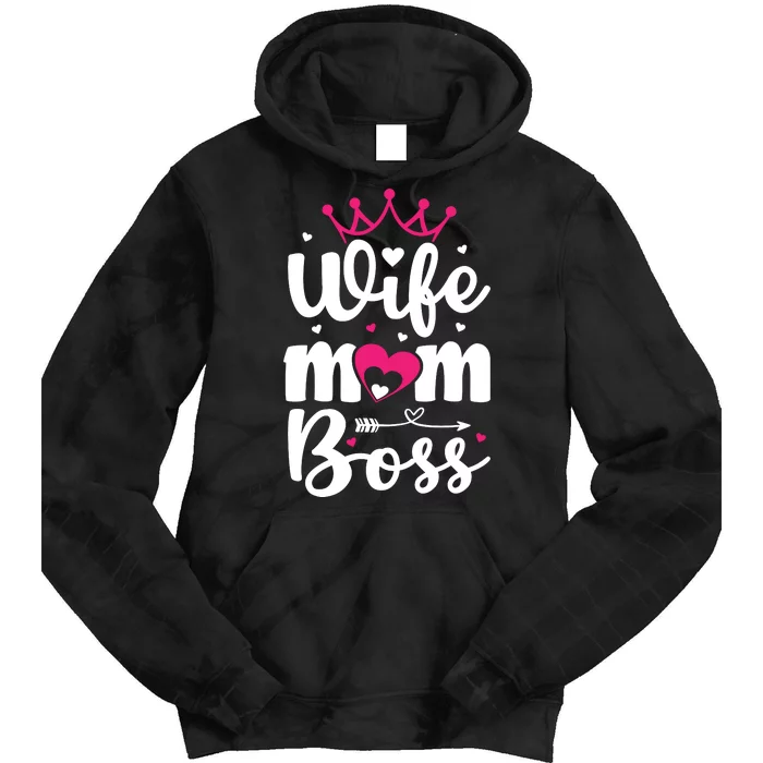 Women Wife Mom Boss Graphic Funny Cute Mother's Day T Tie Dye Hoodie