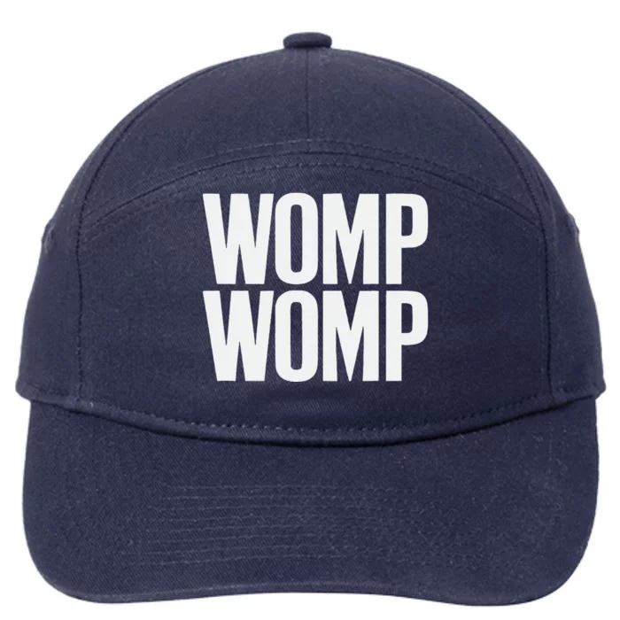 Womp Womp Meme Humor Quote Graphic Top 7-Panel Snapback Hat