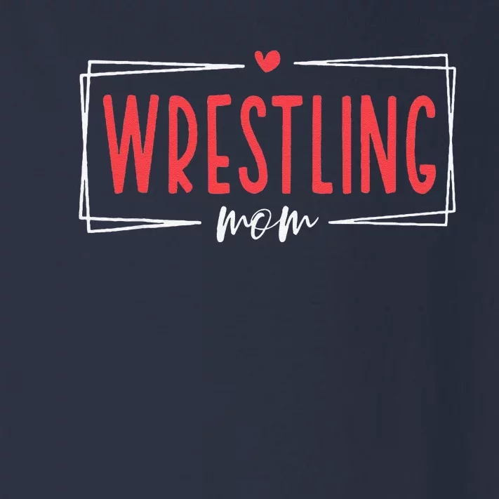 Women Wrestling Mom Funny Wrestle Wrestler Mothers Day Toddler Long Sleeve Shirt